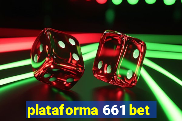 plataforma 661 bet